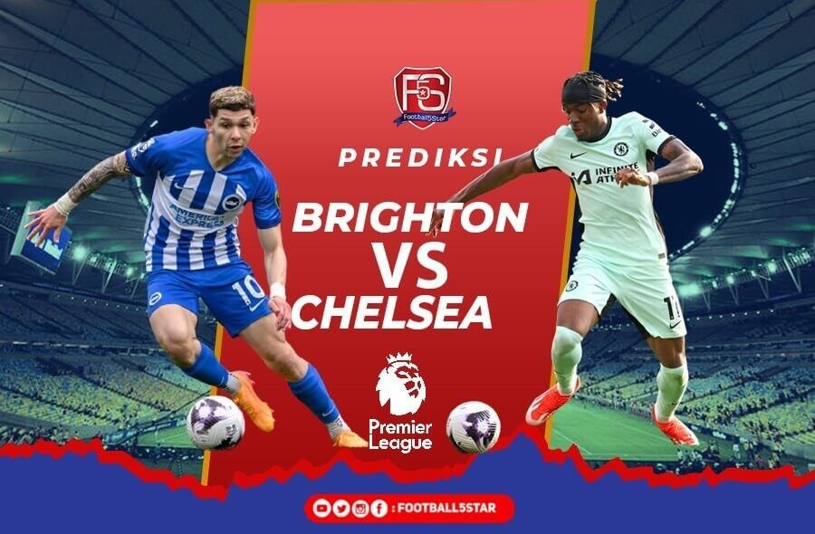 Prediksi Liga Inggris Brighton Hove Albion vs Chelsea