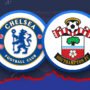 Chelsea vs Southampton 0