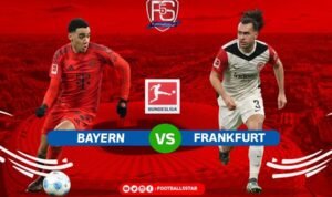 Prediksi Bundesliga Bayern Munich vs Eintracht Frankfurt