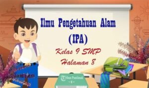 KUNCI JAWABAN IPA Kelas 9 SMP Halaman 8 Kurikulum Merdeka Uji Kemampuan Pertumbuhan Perkembangan - Info Malang Raya