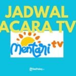 JADWAL ACARA TV Ilustrasi Jadwal Acara Mentari TV hari ini Senin 10 Februari 2025 - Info Malang Raya