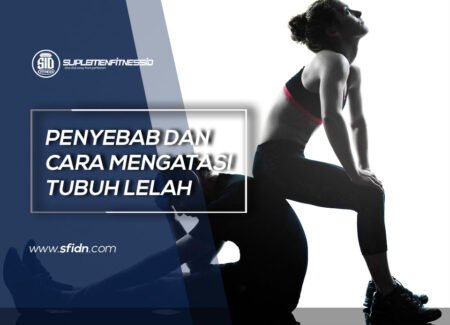sfidn penyebab dan cara atasi tubuh lelah - Info Malang Raya