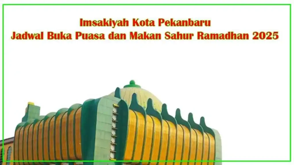 Jadwal Imsakiyah Pekanbaru 2026: Lengkap 30 Hari Mulai 19 Februari