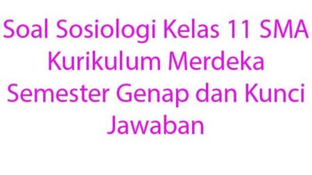 Soal UTS Sosiologi Kelas 11 SMA Semester Genap 2026 dengan Kunci Jawaban