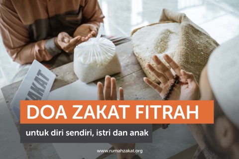 Niat zakat fitrah untuk diri sendiri, istri, dan anak-anak