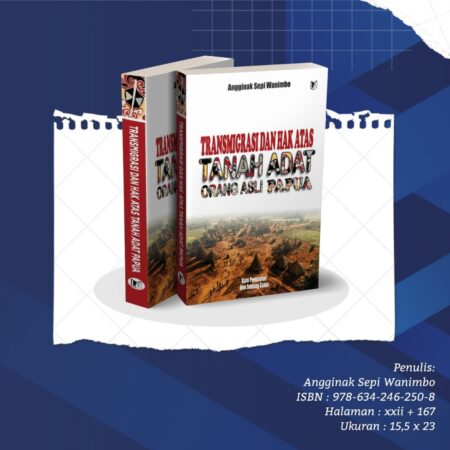 Resensi Buku: Transmigrasi dan Pengambilalihan Tanah Papua