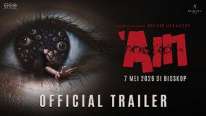 Trailer Film Ain Dikeluarkan, Peringatan untuk Pecinta Flexing