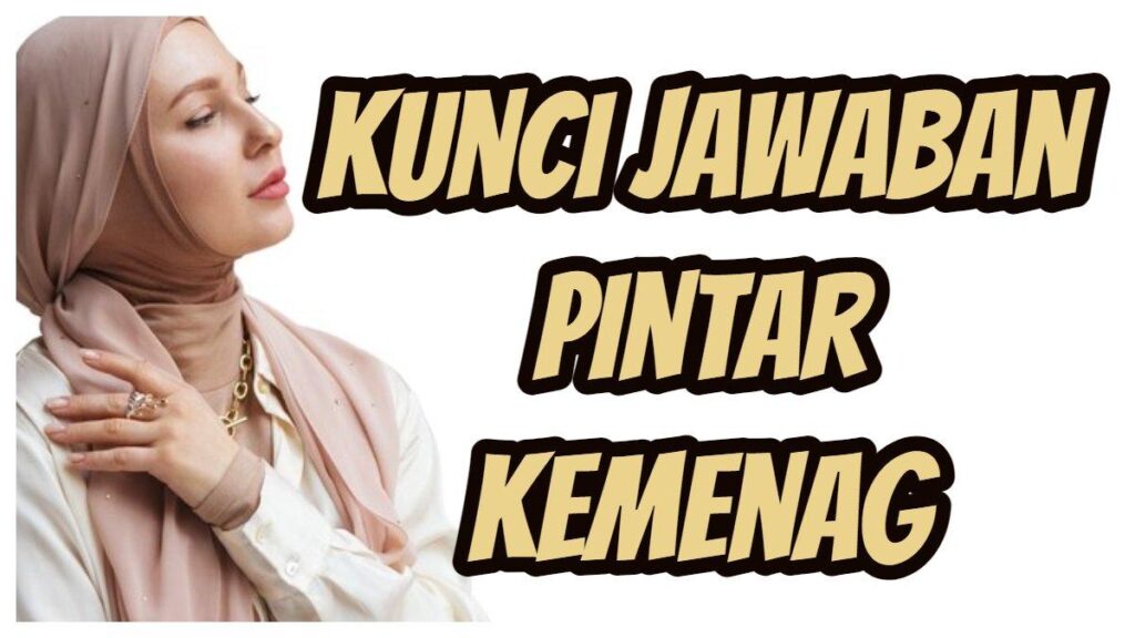Kunci Jawaban Modul Cinta Allah dan Rasul-Nya Bagian 7 PINTAR Kemenag 2026